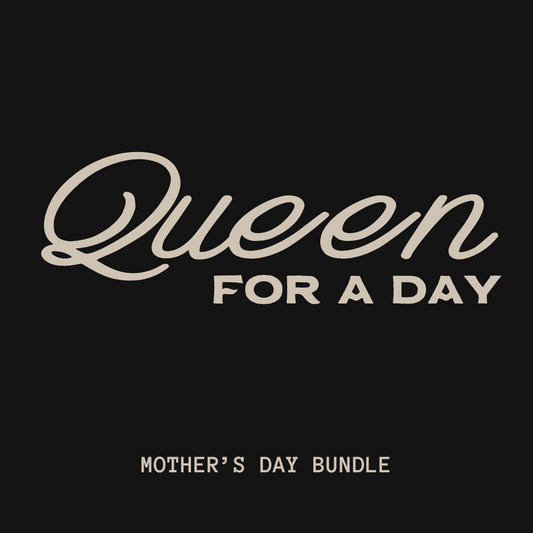 Queen for a Day Mother's Day Bundle