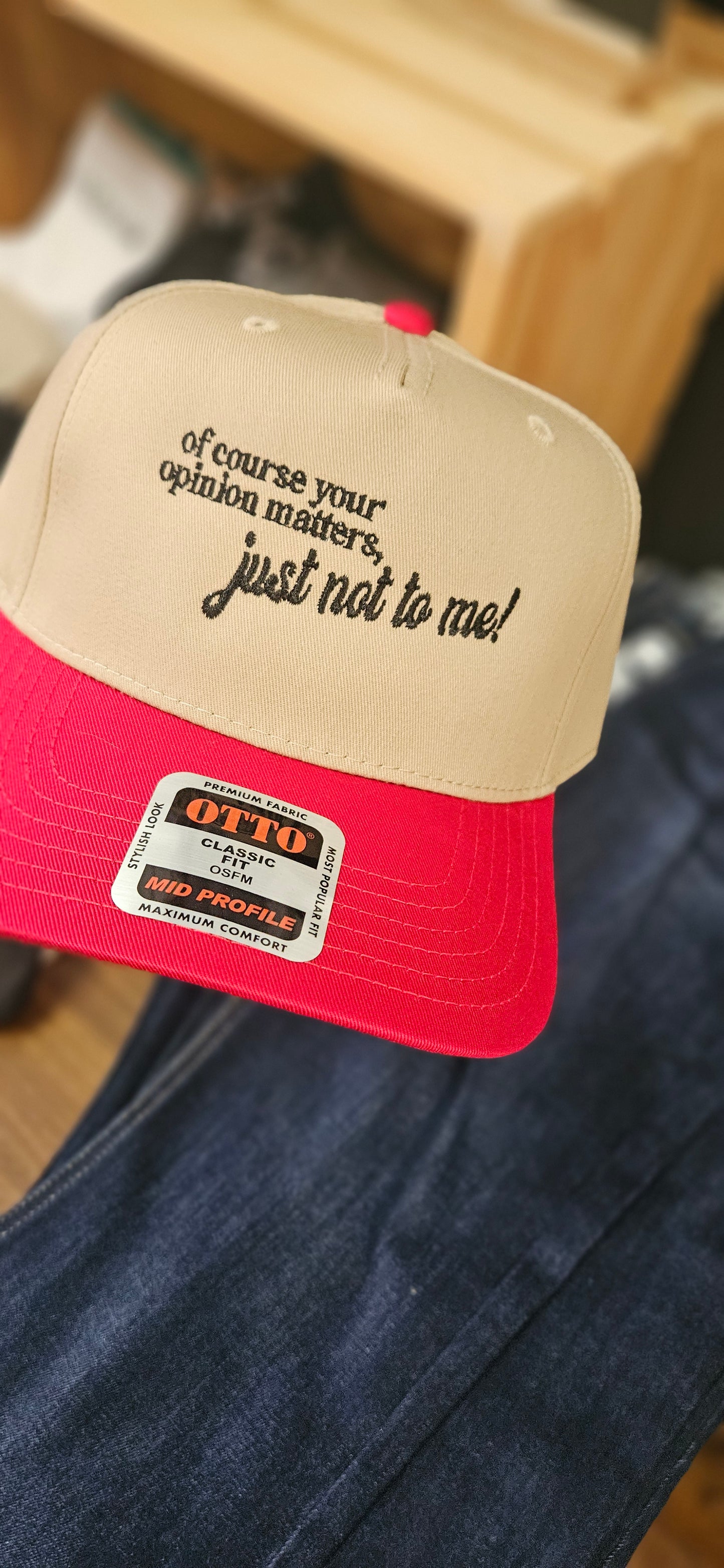 Of Course Your Opinion Matters Hat