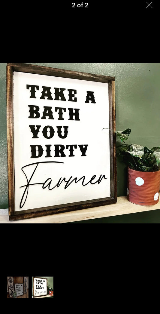 "Dirty Farmer" Sign