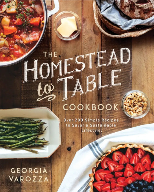 The Homestead to Table Cookbook